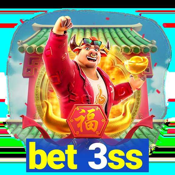 bet 3ss